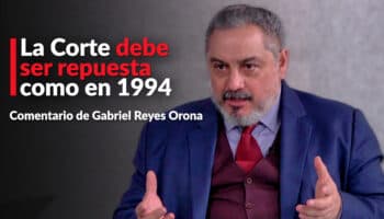 La SCJN debe ser repuesta como en 1994: Reyes Orona