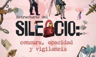 Estructuras del silencio: censura, opacidad y vigilancia | Artículo 19